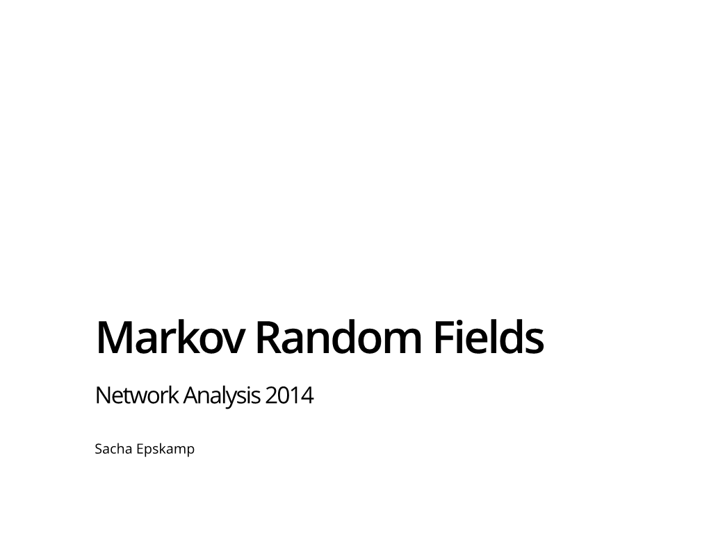 Markov Random Fields Network Analysis 2014