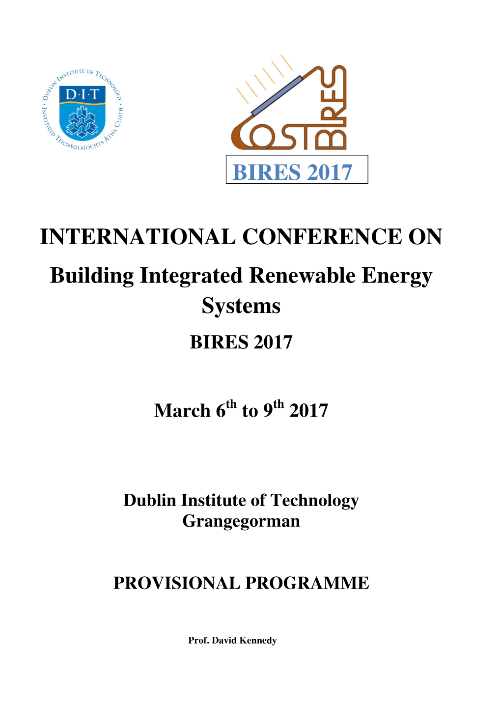 BIRES 2017 INTERNATIONAL CONFERENCE on Building Integrated Renewable Energy Systems