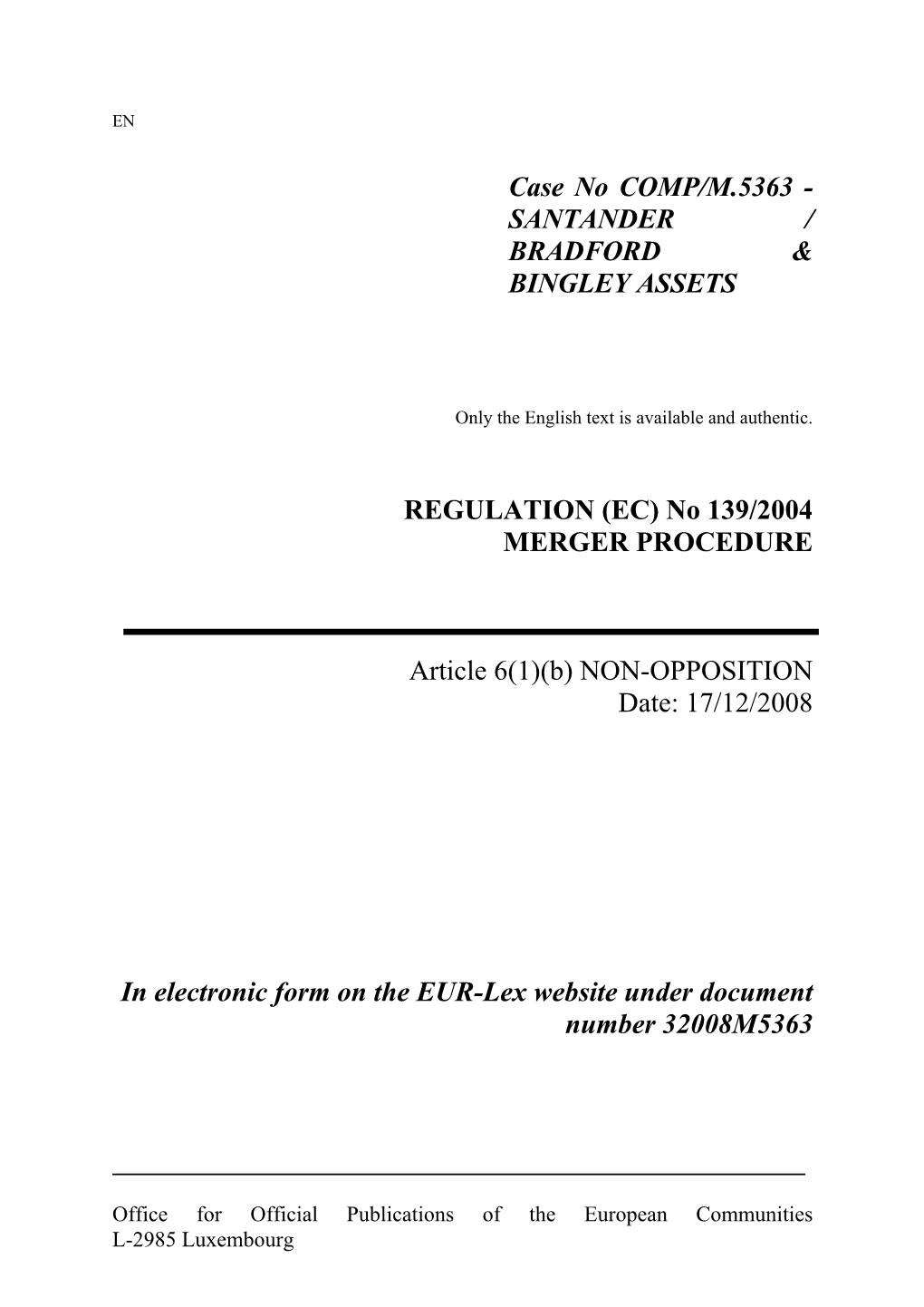 Case No COMP/M.5363 - SANTANDER / BRADFORD & BINGLEY ASSETS