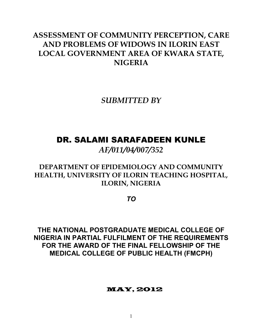 Assessment of Community Perception, Care and Problems of Widows in Ilorin East Local Government Area of Kwara State, Nigeria