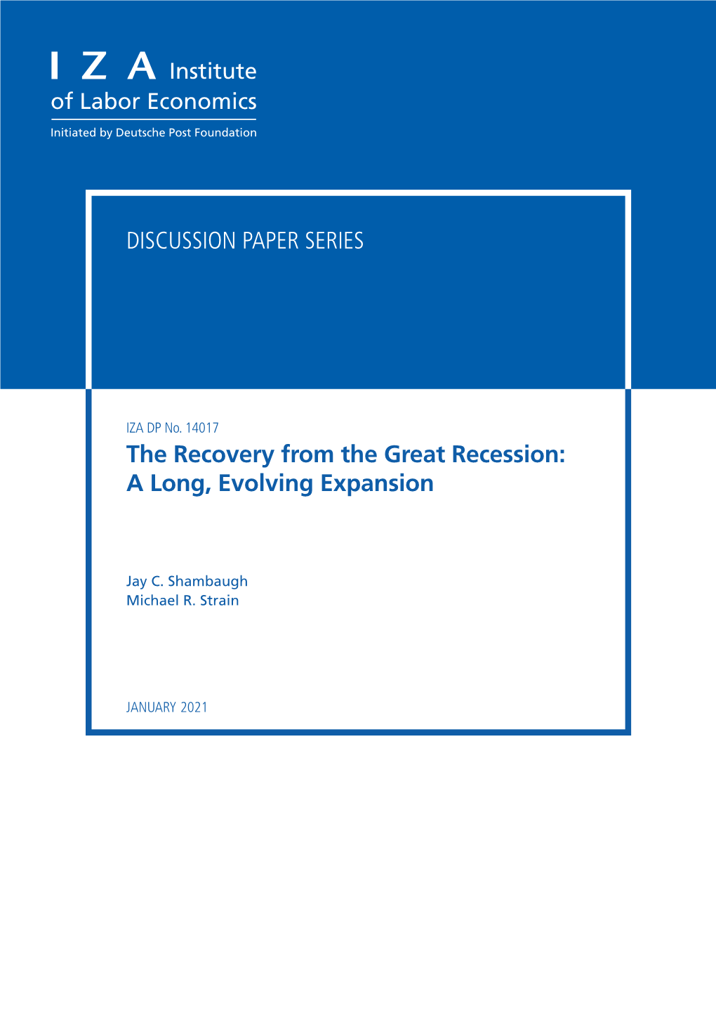 The Recovery from the Great Recession: a Long, Evolving Expansion