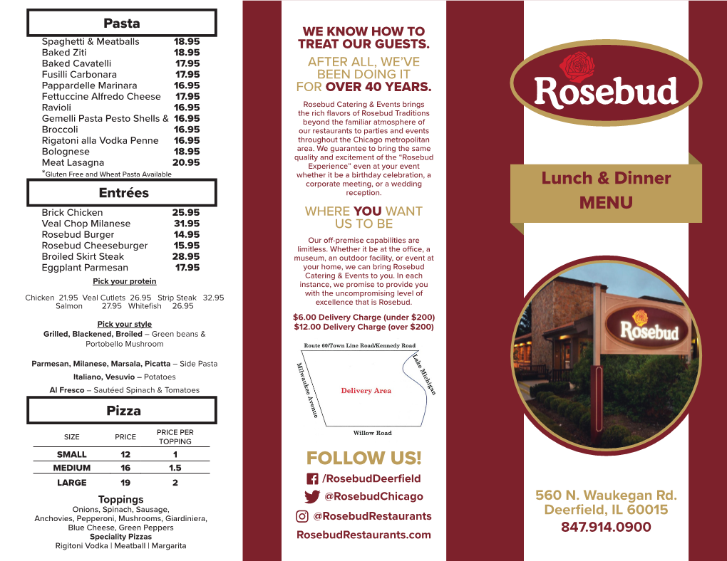 FOLLOW US! LARGE 19 2 /Rosebuddeerfield Toppings @Rosebudchicago 560 N