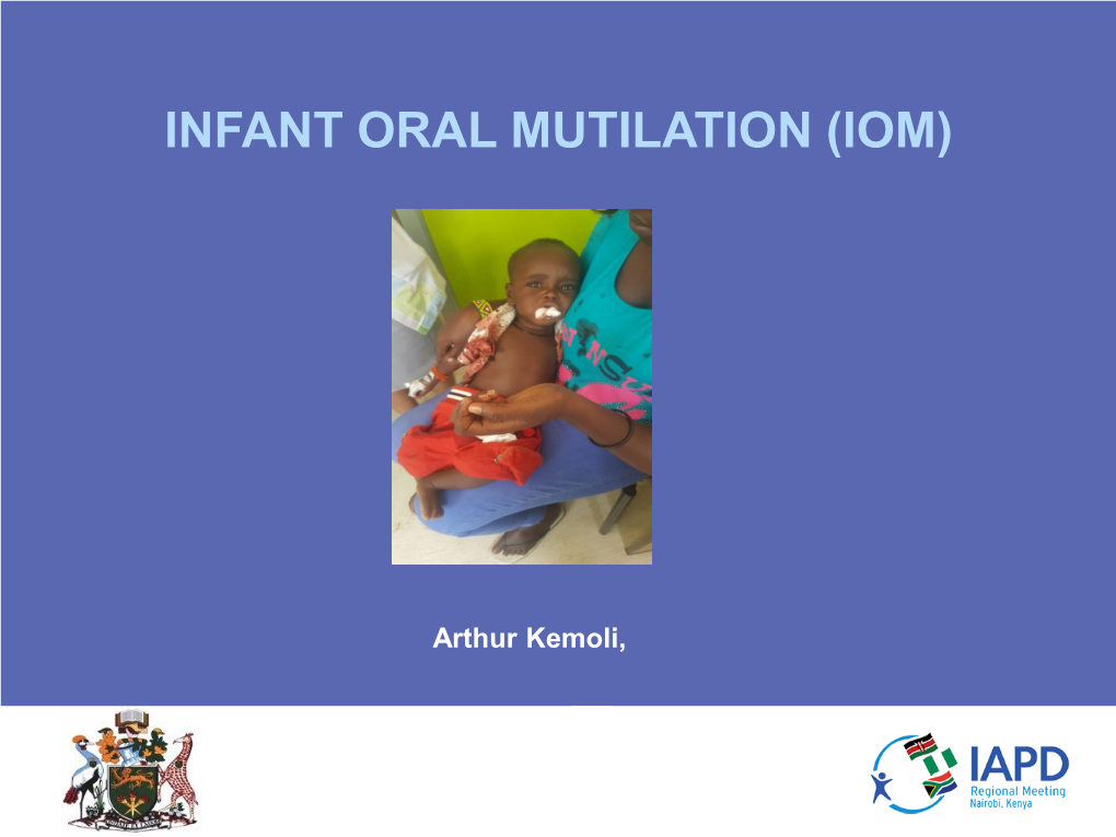Infant Oral Mutilation (Iom)