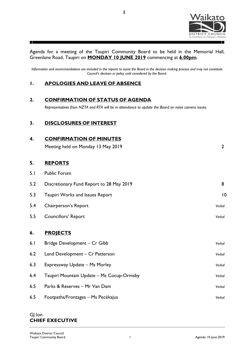 Agenda for a Meeting of the Taupiri Community Board to Be Held in the Memorial Hall, Greenlane Road, Taupiri on MONDAY 10 JUNE 2019 Commencing at 6.00Pm