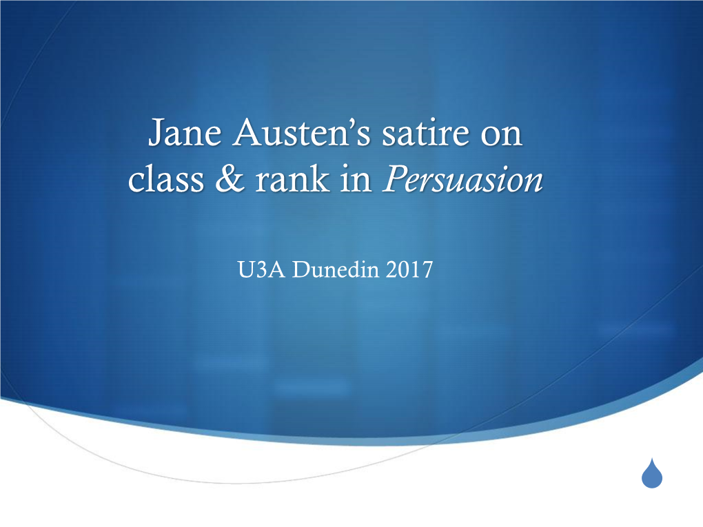 Jane Austen's Satire on Class & Rank in Persuasion