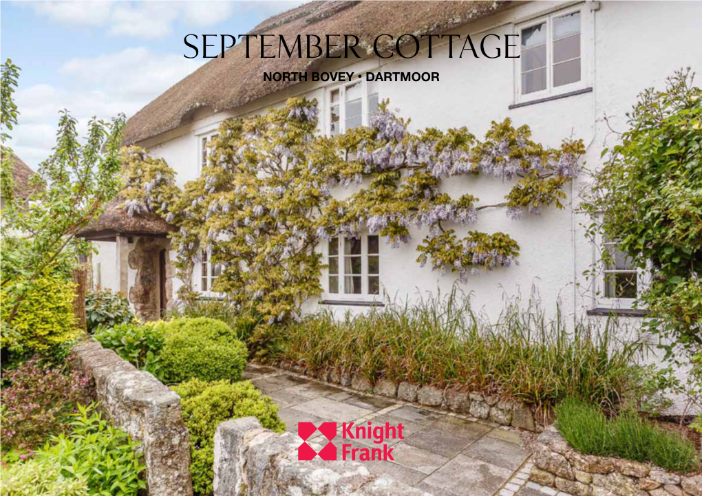 September Cottage North Bovey • Dartmoor September Cottage North Bovey • Dartmoor • TQ13 8RD