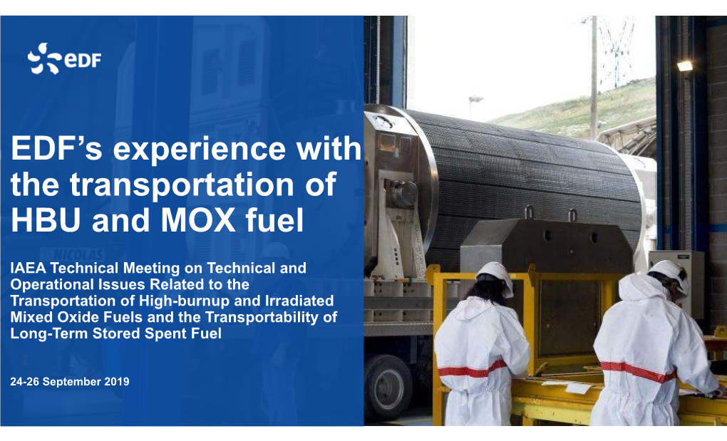 EDF's Experience with the Transportation of HBU and MOX Fuel