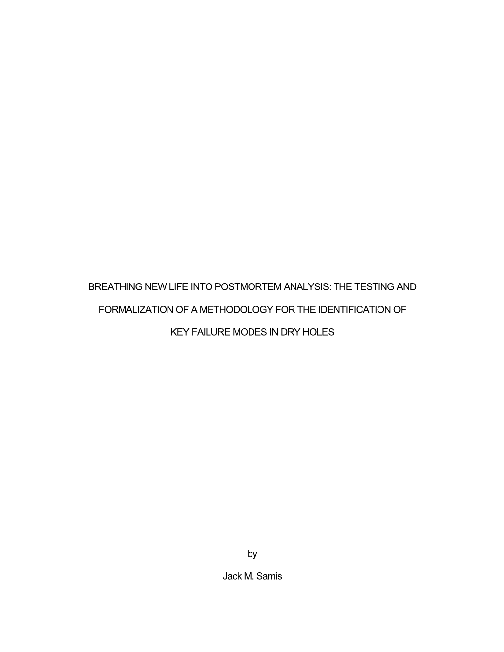 Breathing New Life Into Postmortem Analysis: the Testing And