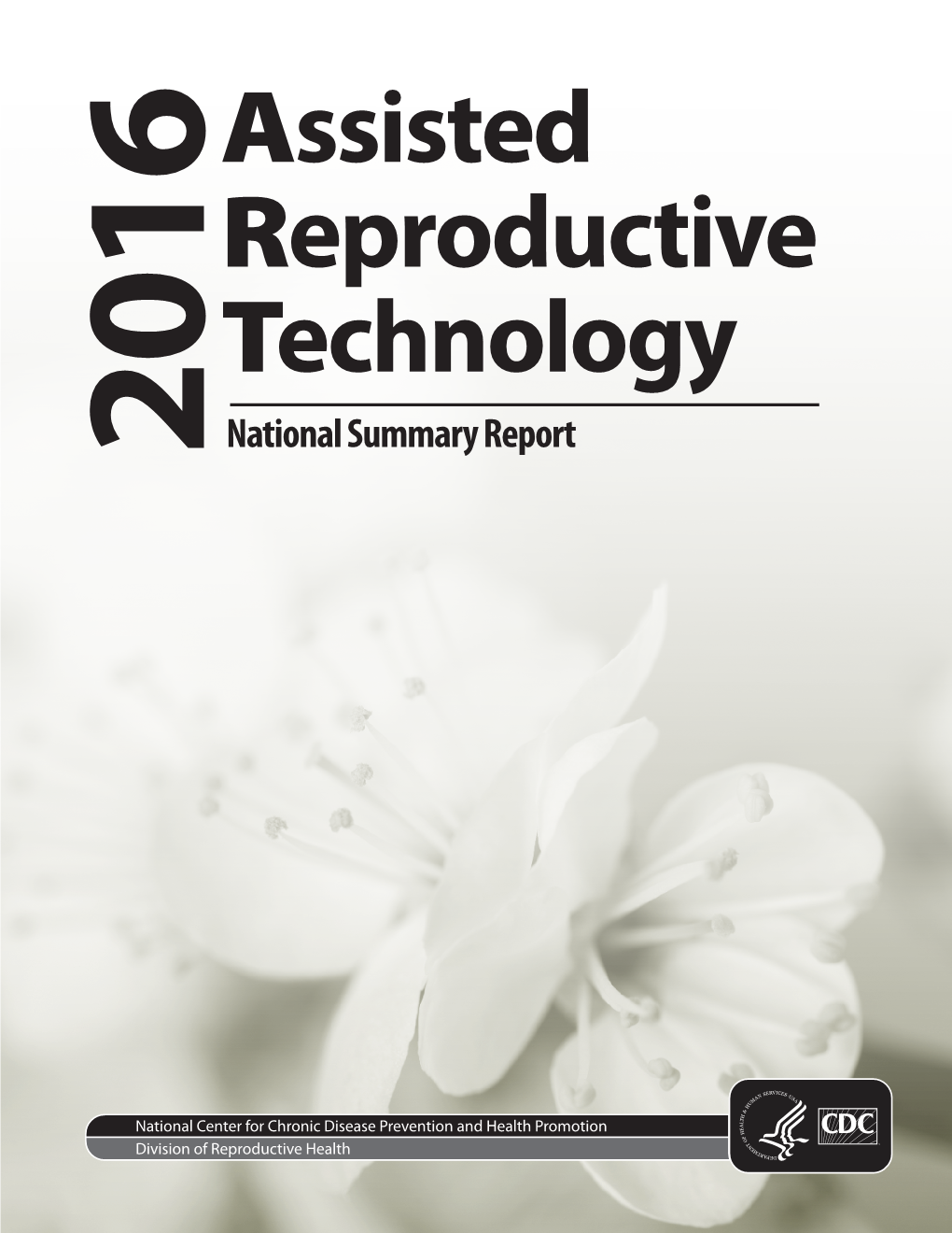 2016 Assisted Reproductive Technology National Summary