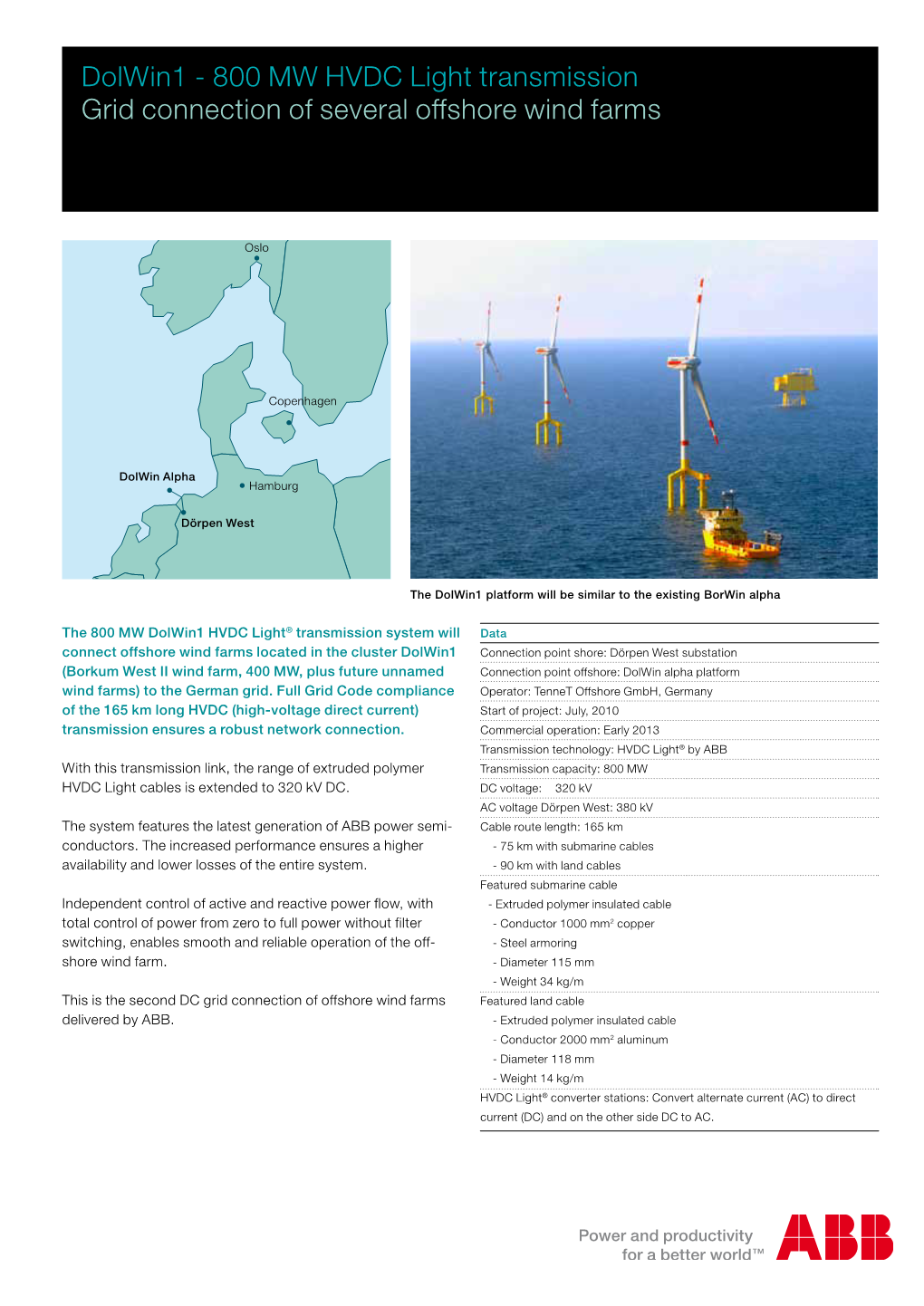 Dolwin1 - 800 MW HVDC Light Transmission Grid Connection of Several Offshore Wind Farms