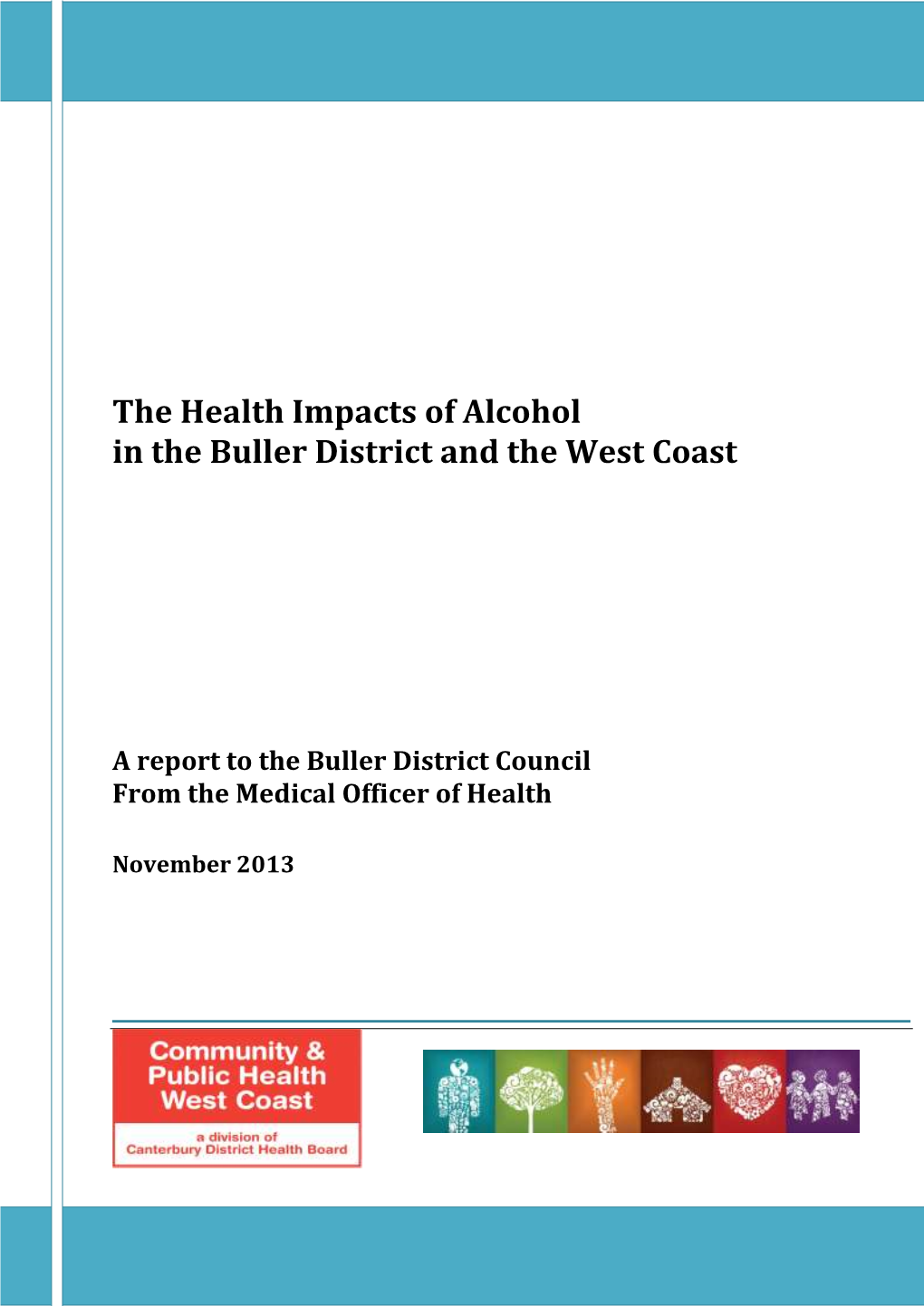 The Health Impacts of Alcohol in the Buller District and the West Coast