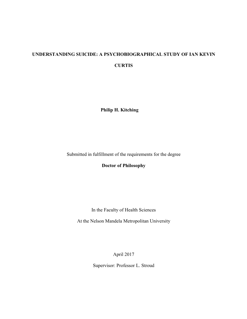 Understanding Suicide: a Psychobiographical Study of Ian Kevin