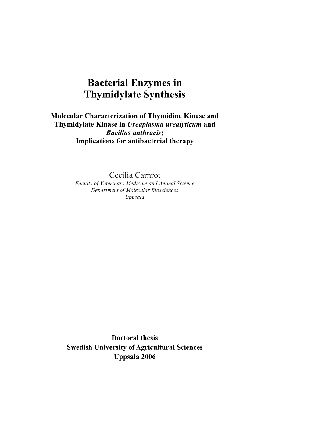 Bacterial Enzymes in Thymidylate Synthesis