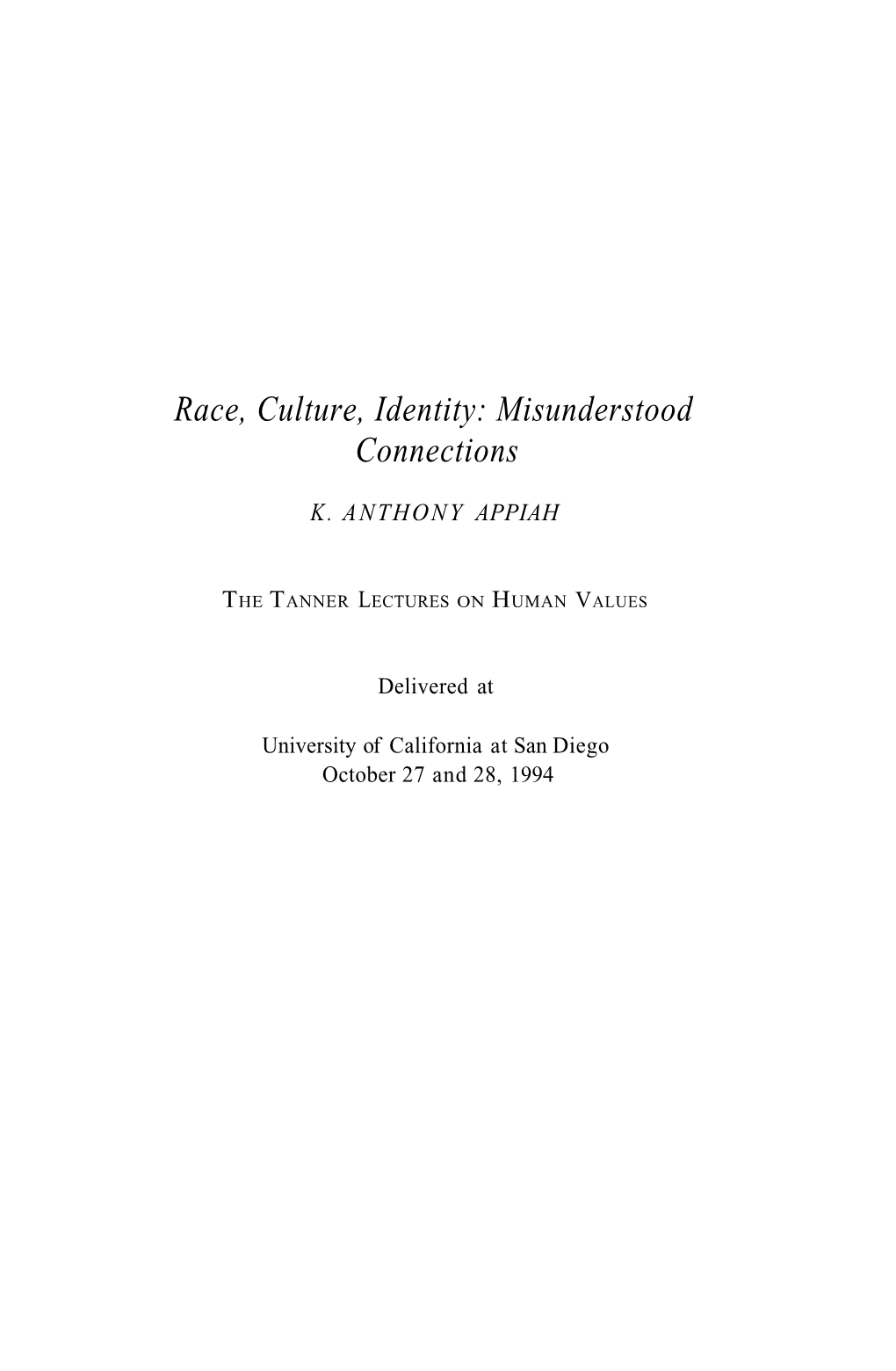 Race, Culture, Identity: Misunderstood Connections