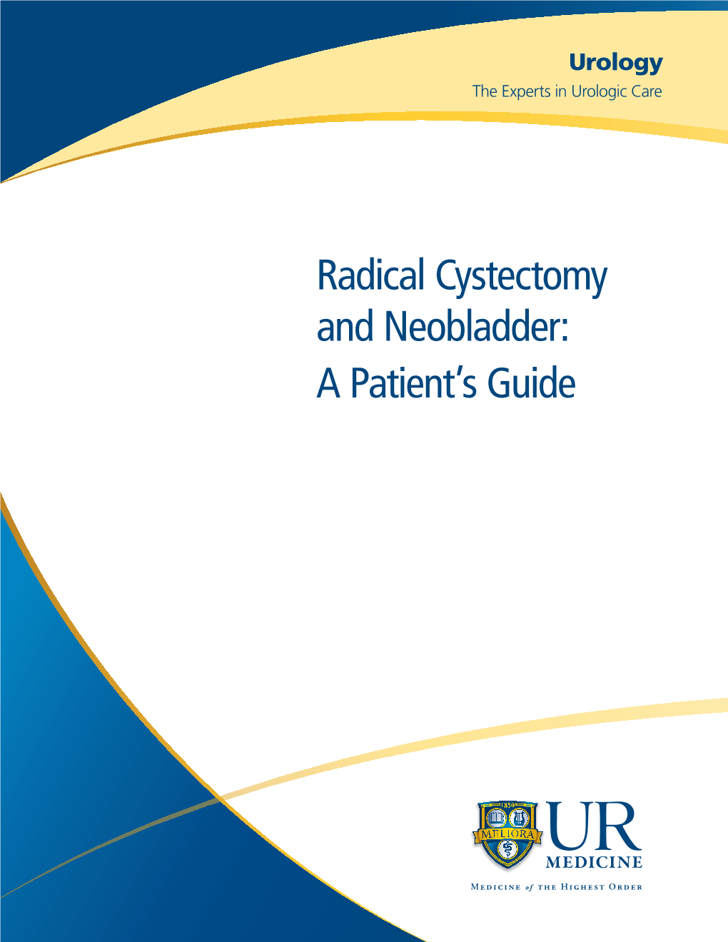 Radical Cystectomy and Neobladder: a Patient's Guide