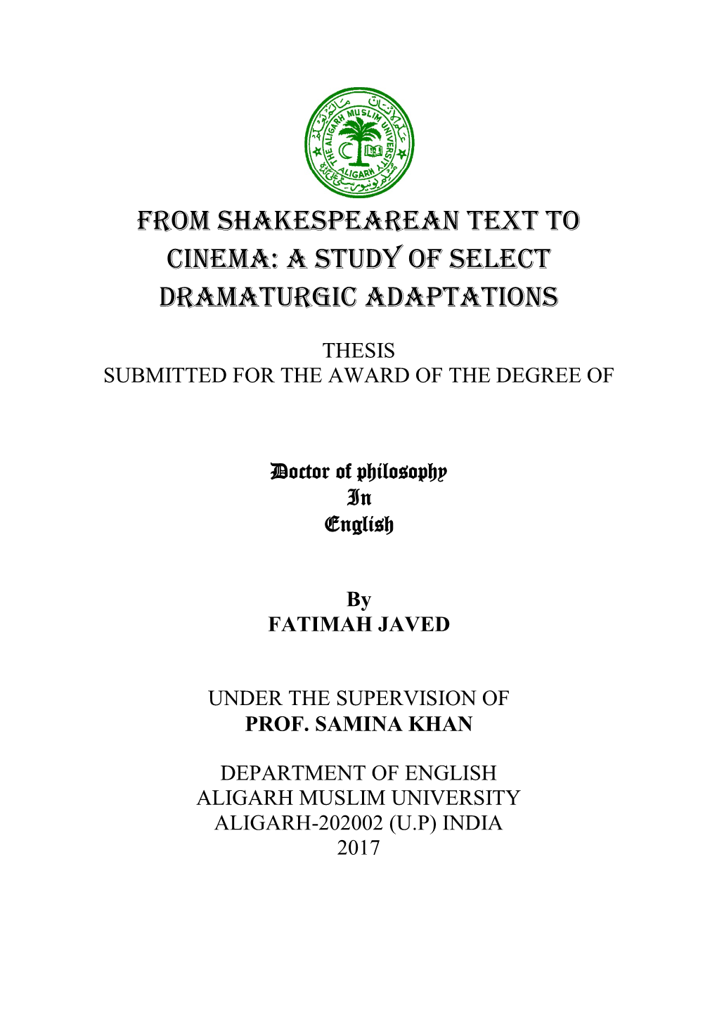 From Shakespearean Text to Cinema: a Study of Select Dramaturgic Adaptations