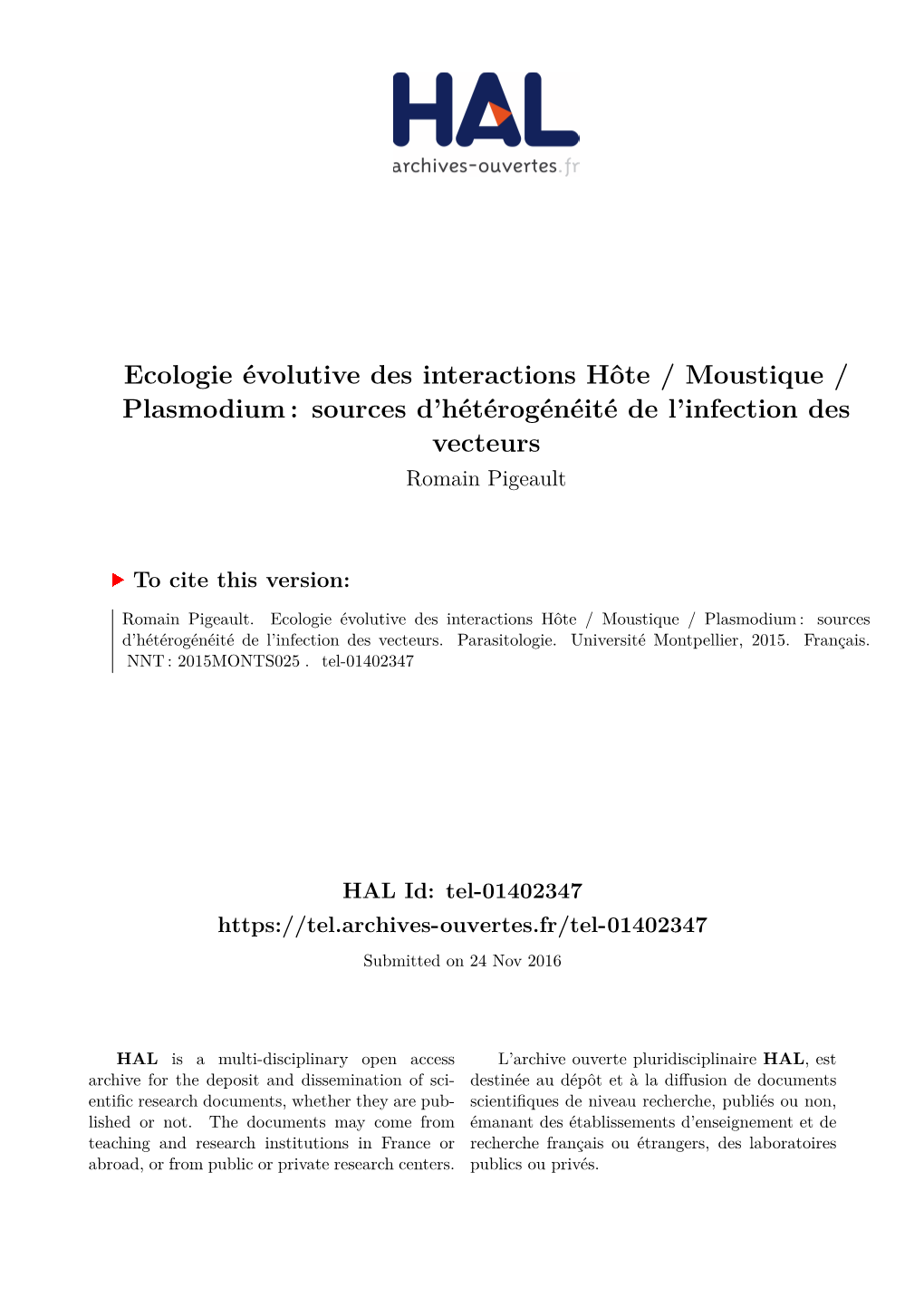 Ecologie Évolutive Des Interactions Hôte / Moustique / Plasmodium : Sources D’Hétérogénéité De L’Infection Des Vecteurs Romain Pigeault