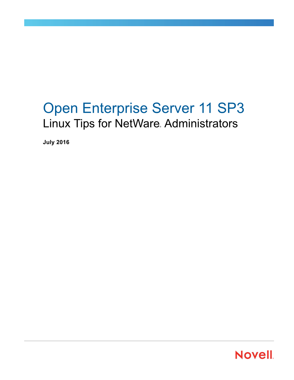 OES 11 SP3: Linux Tips for Netware Administrators About This Guide