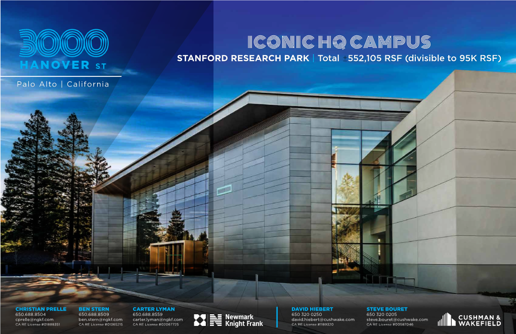 ICONIC HQ CAMPUS 3000 STANFORD RESEARCH PARK | Total ±552,105 RSF (Divisible to 95K RSF)​ HANOVER ST