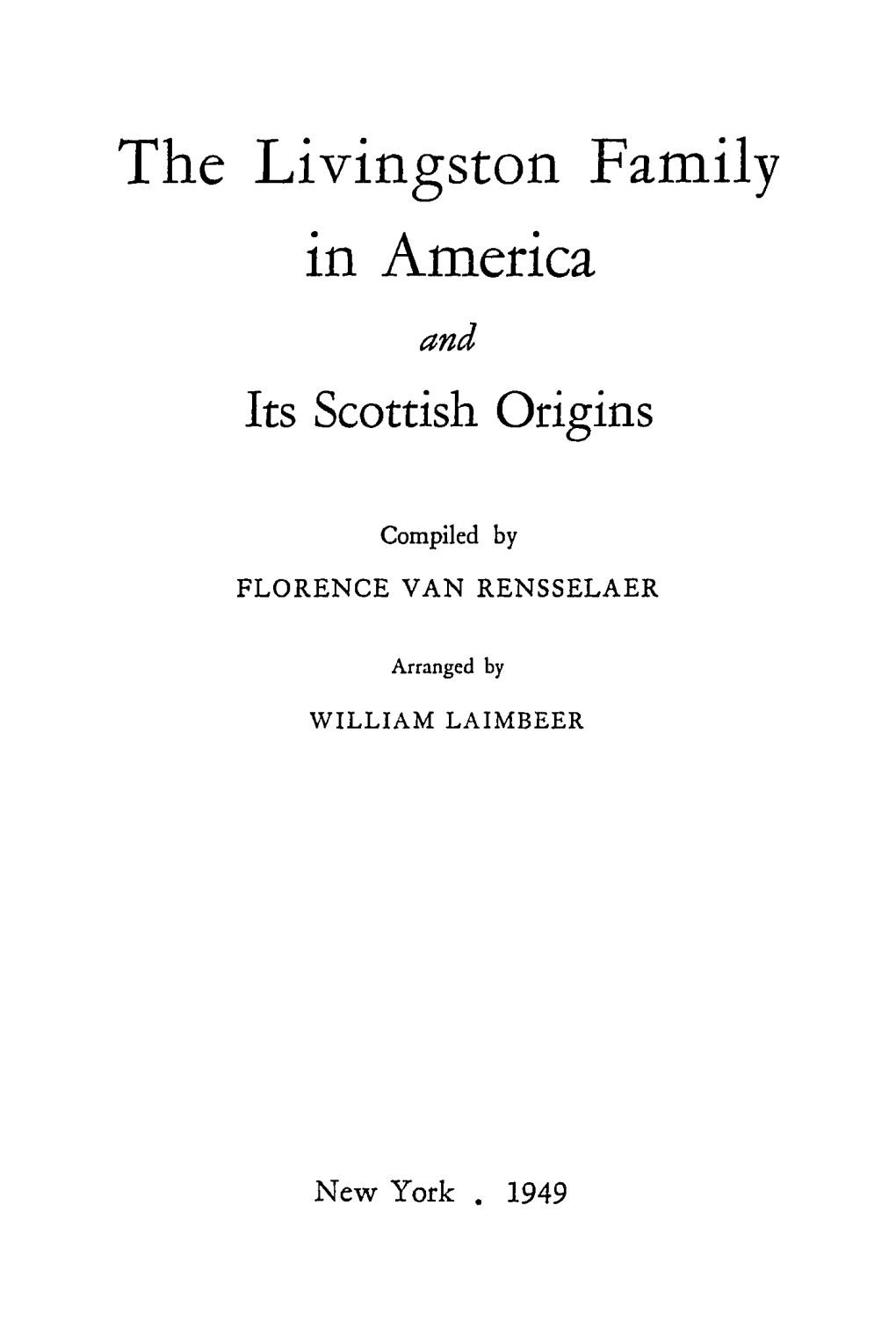 The Livingston Family in America and Its Scottish Origins