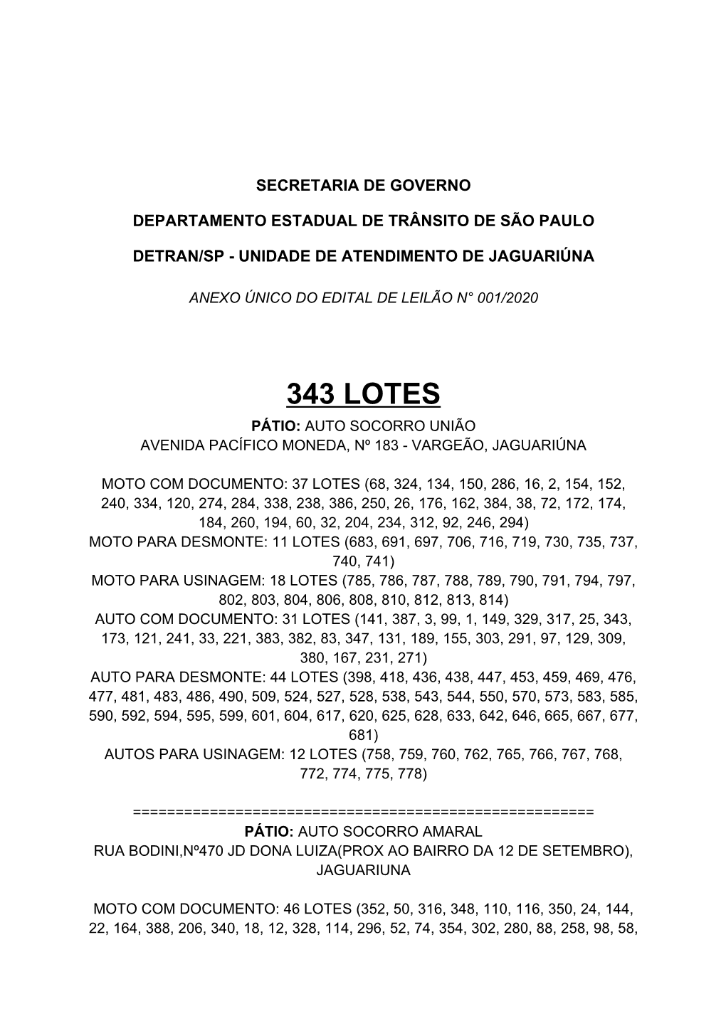 343 Lotes Pátio: Auto Socorro União Avenida Pacífico Moneda, Nº 183 - Vargeão, Jaguariúna