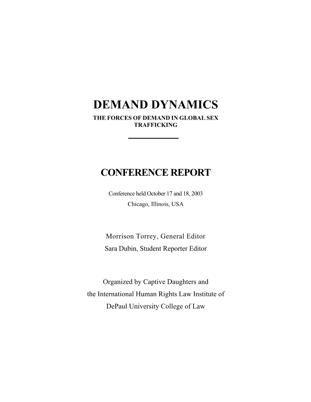 Demand Dynamics the Forces of Demand in Global Sex Trafficking