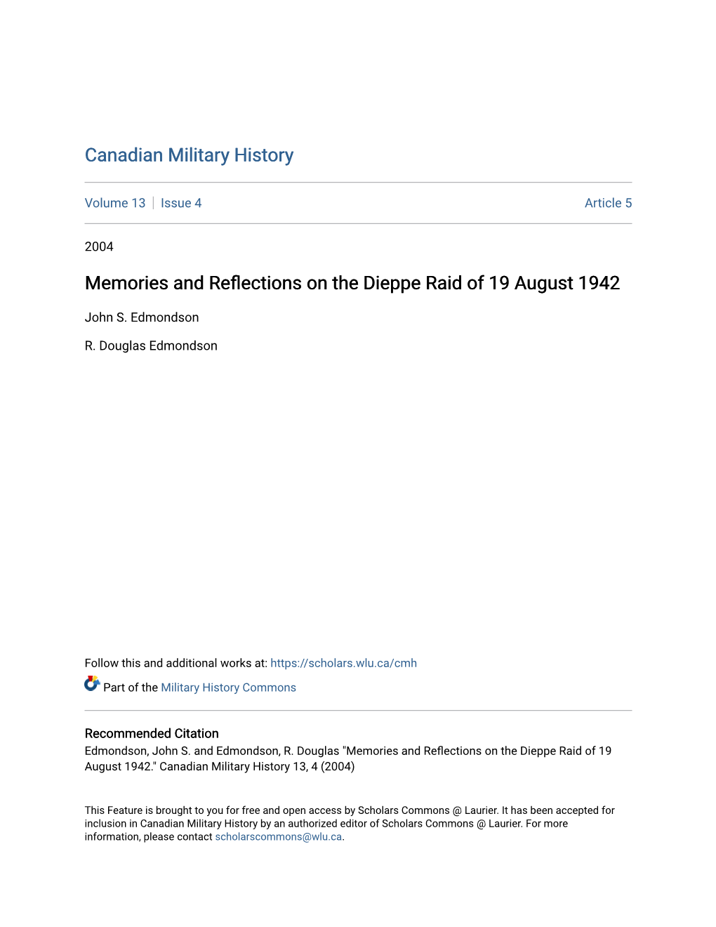 Memories and Reflections on the Dieppe Raid of 19 August 1942." Canadian Military History 13, 4 (2004)