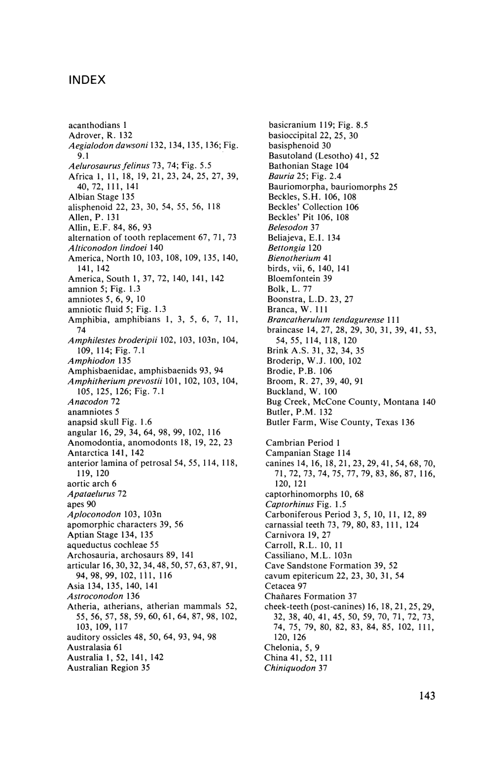 Aelurosaurus/Elinus 73, 74; ·Fig. 5.5 Alticonodon Lindoei 140