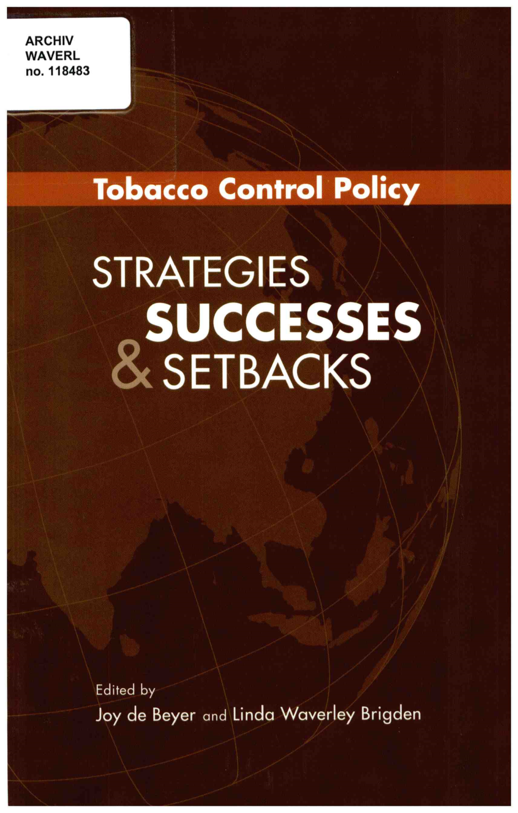Tobacco Control Policy Strategies, Successes, and Setbacks