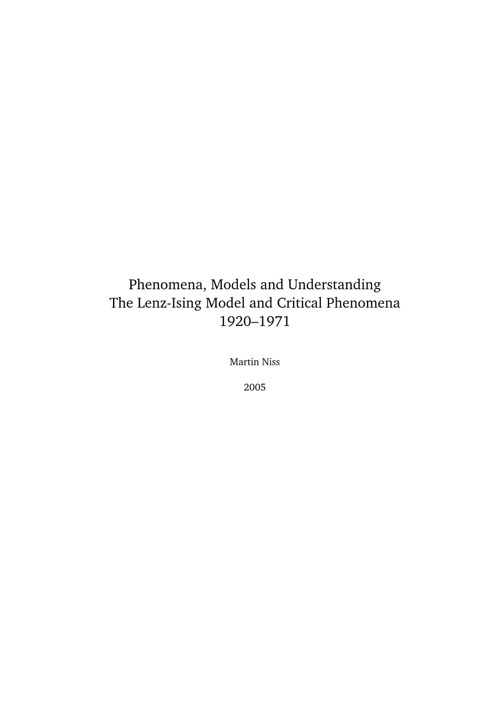 Phenomena, Models and Understanding the Lenz-Ising Model and Critical Phenomena 1920–1971