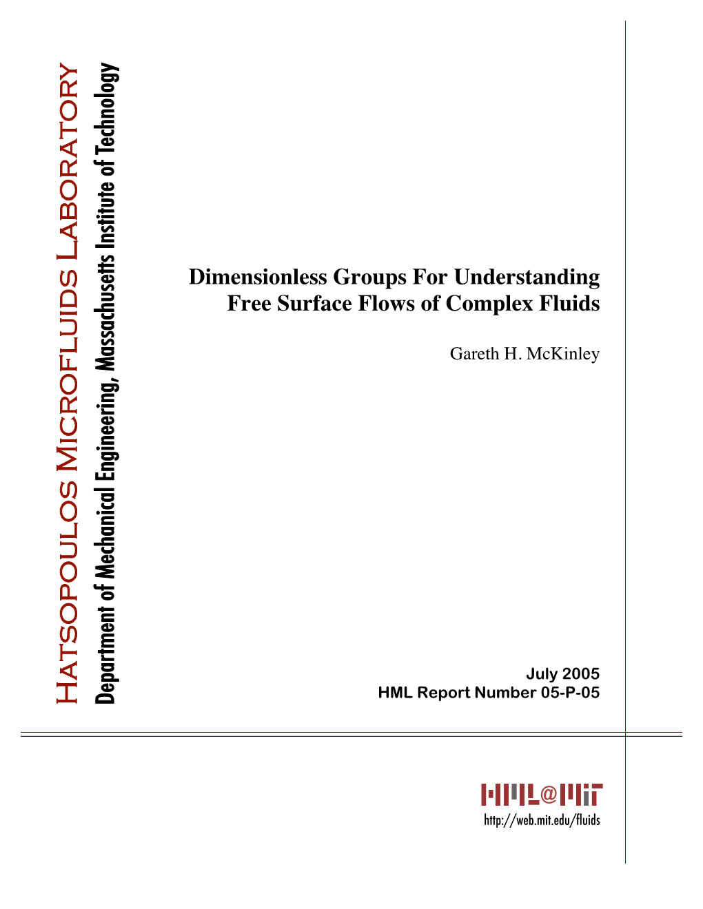 Dimensionless Groups for Understanding Free Surface Flows of Complex Fluids