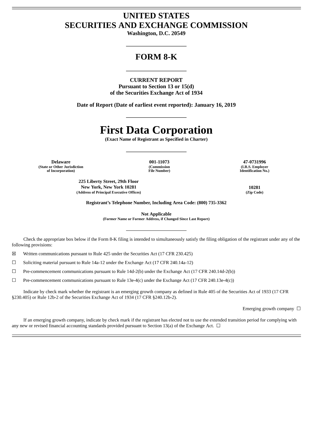 First Data Corporation (Exact Name of Registrant As Specified in Charter)