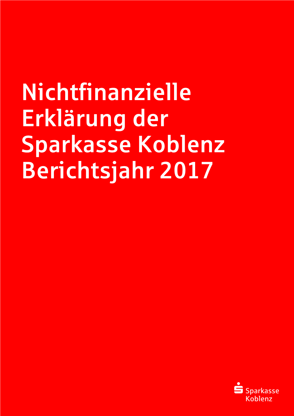 Nichtfinanzielle Erklärung Der Sparkasse Koblenz Berichtsjahr 2017