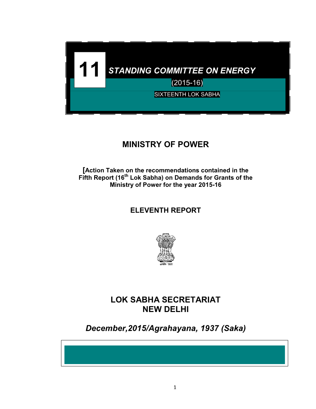MINISTRY of POWER LOK SABHA SECRETARIAT NEW DELHI December,2015/Agrahayana, 1937 (Saka) STANDING COMMITTEE on ENERGY