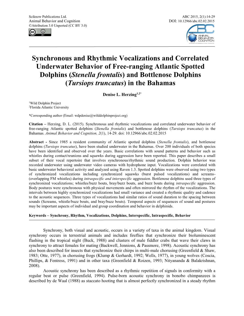 Synchronous and Rhythmic Vocalizations and Correlated