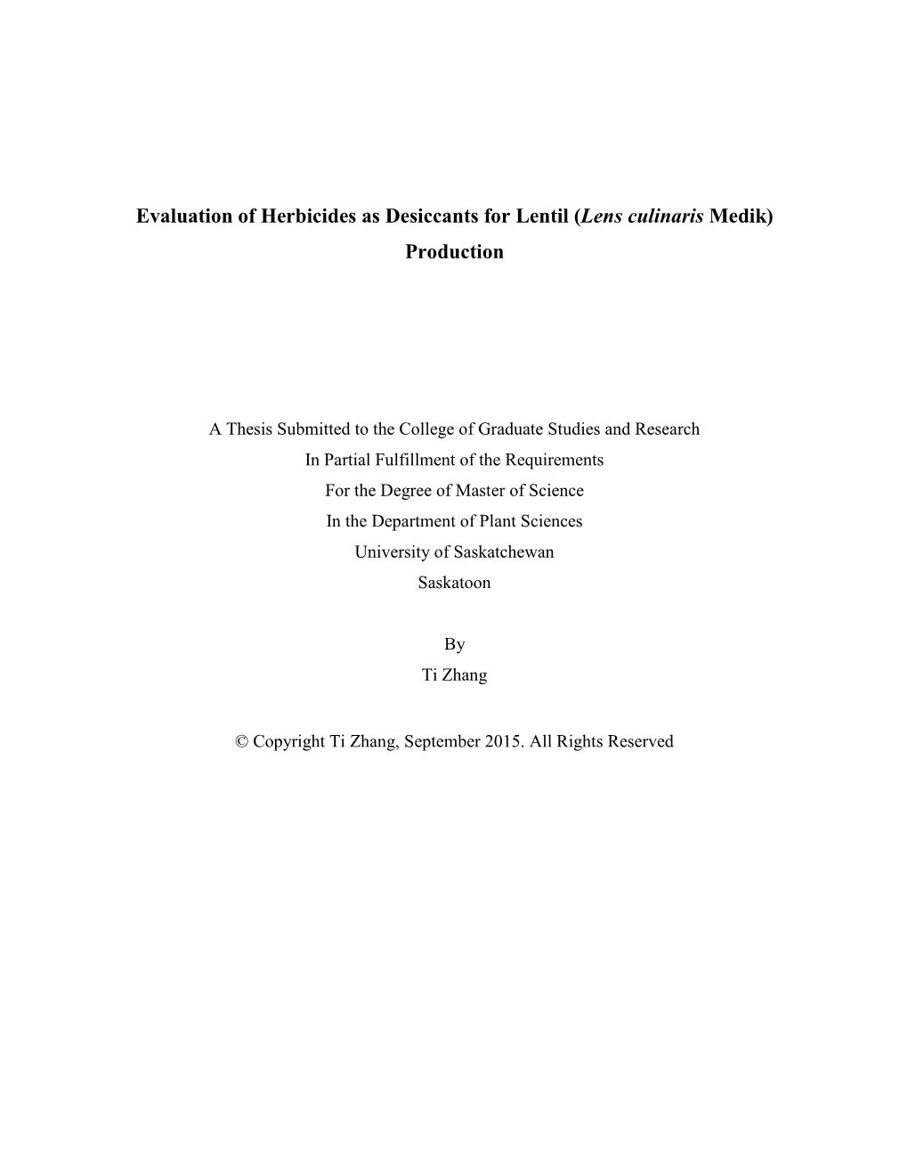 Evaluation of Herbicides As Desiccants for Lentil (Lens Culinaris Medik) Production