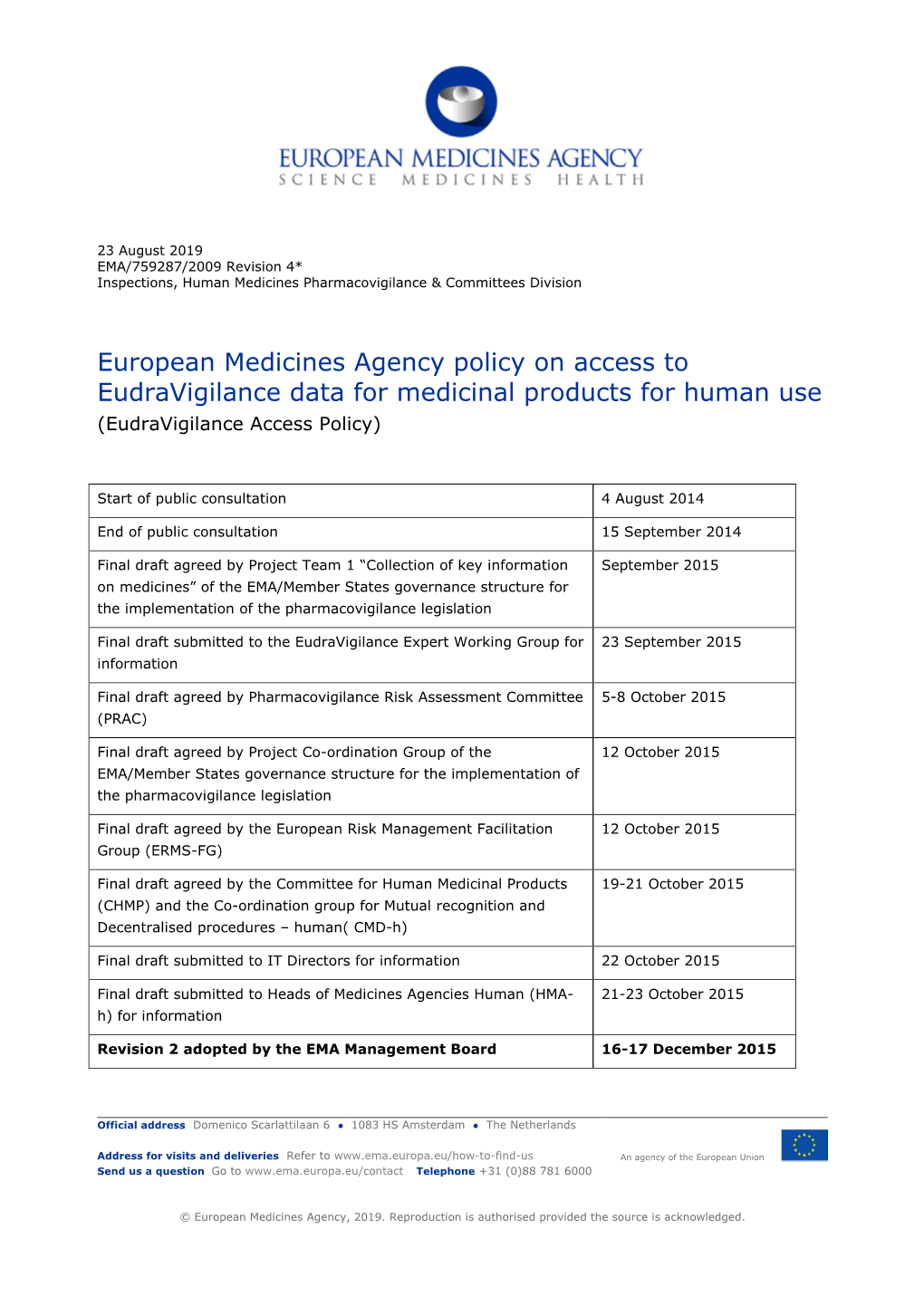 European Medicines Agency Policy on Access to Eudravigilance Data for Medicinal Products for Human Use (Eudravigilance Access Policy)