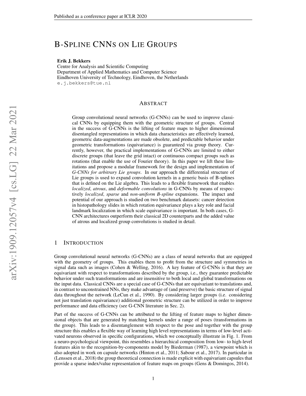 Arxiv:1909.12057V4 [Cs.LG] 22 Mar 2021 Behavior Under Such Transformations and Are Insensitive to Both Local and Global Transformations on the Input Data