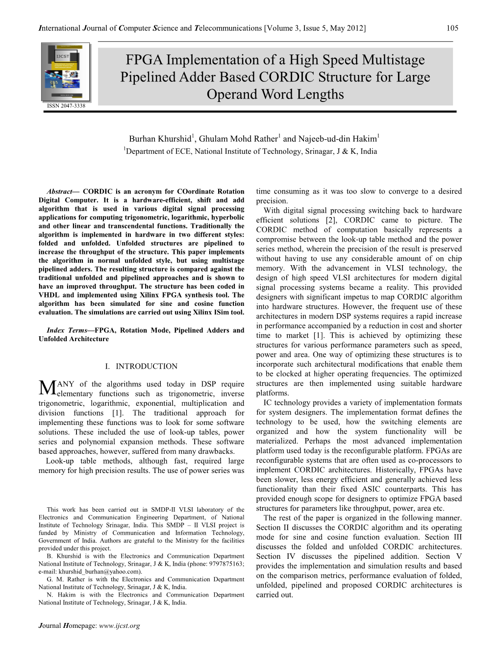 FPGA Implementation of a High Speed Multistage Pipelined Adder Based CORDIC Structure for Large Operand Word Lengths ISSN 2047-3338