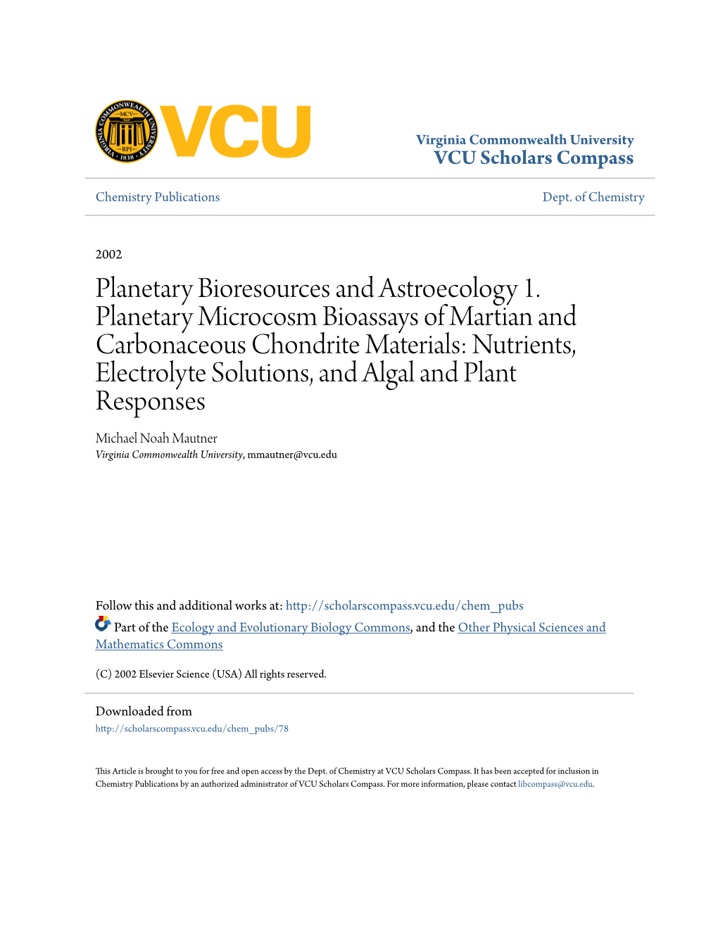 Planetary Bioresources and Astroecology 1. Planetary