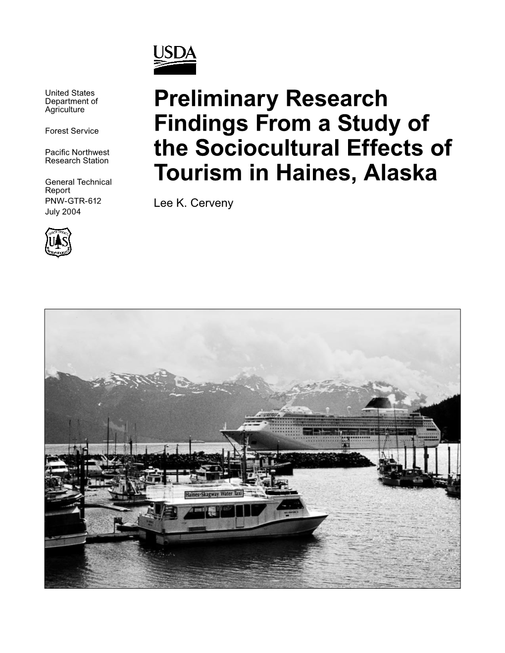 Preliminary Research Findings from a Study of the Sociocultural Effects of Tourism in Haines, Alaska