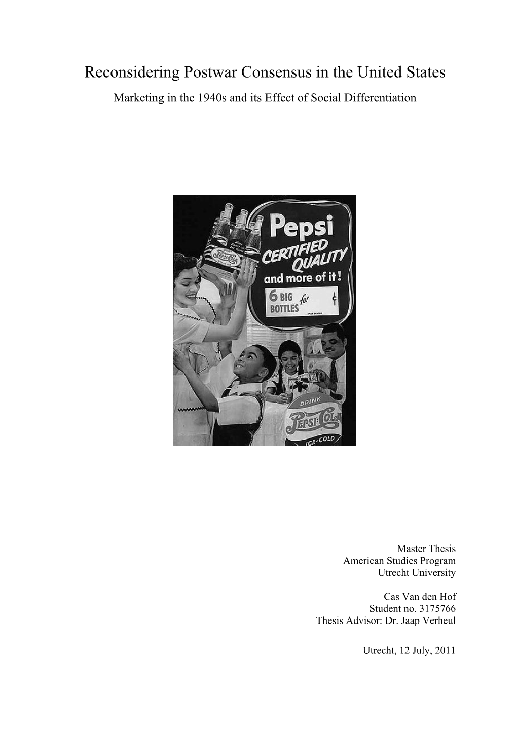 Reconsidering Postwar Consensus in the United States Marketing in the 1940S and Its Effect of Social Differentiation