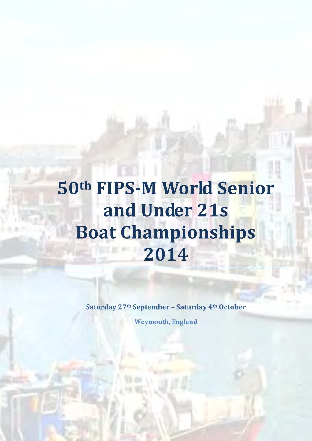 50Th FIPS-M World Senior and Under 21S Boat Championships 2014