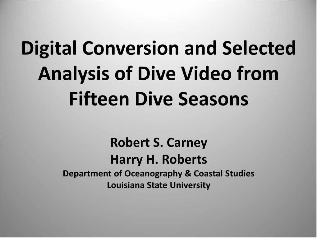 Digital Conversion and Selected Analysis of Dive Video from Fifteen Dive Seasons