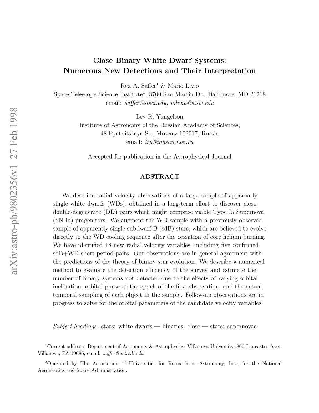 Close Binary White Dwarf Systems: Numerous New Detections and Their Interpretation