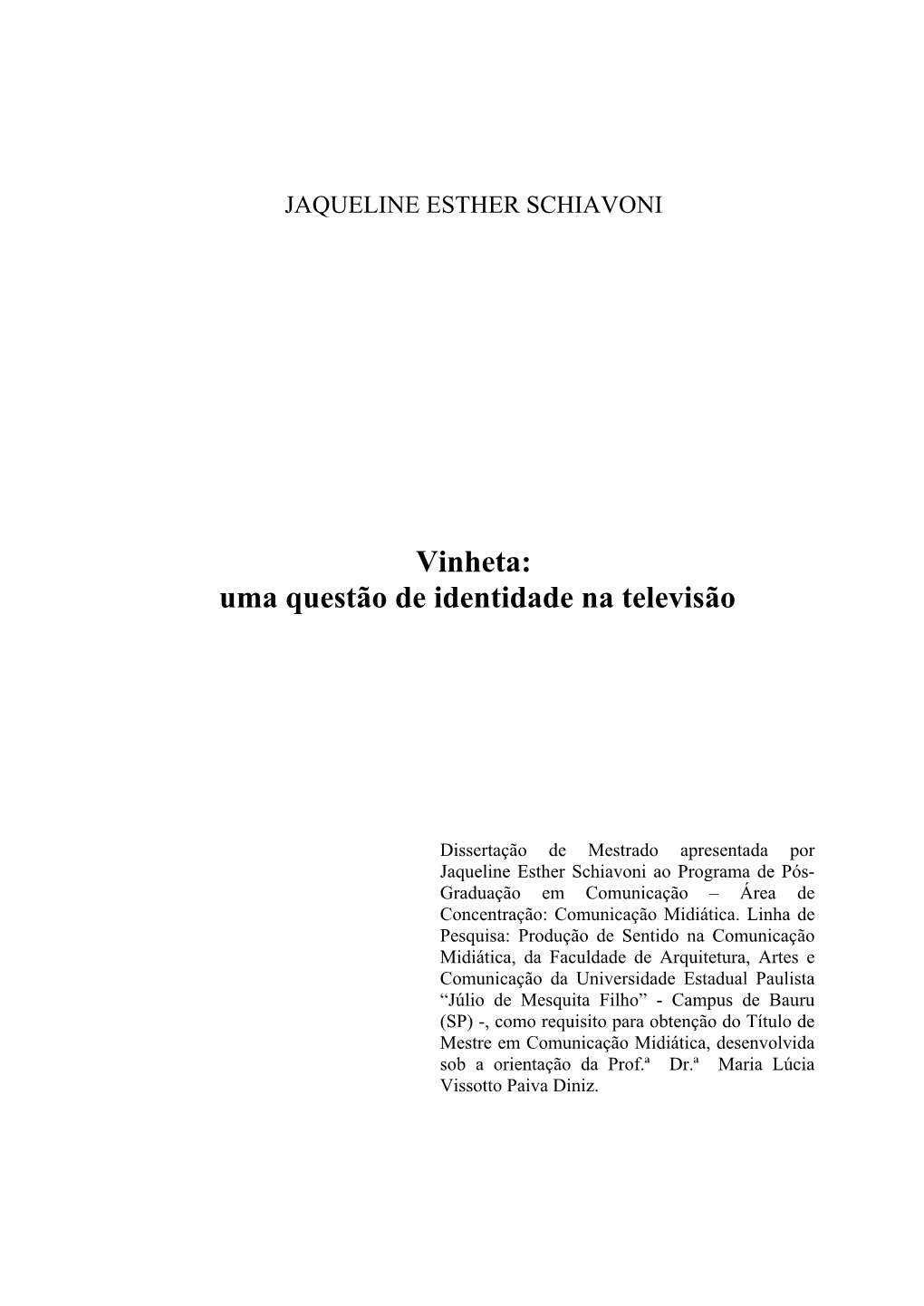 Vinheta: Uma Questão De Identidade Na Televisão