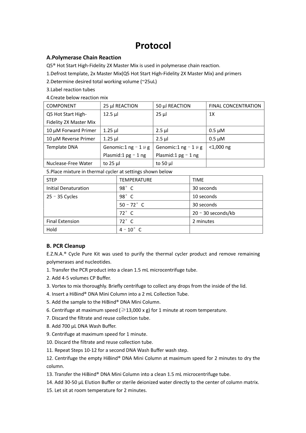 Protocol A.Polymerase Chain Reaction Q5® Hot Start High-Fidelity 2X Master Mix Is Used in Polymerase Chain Reaction