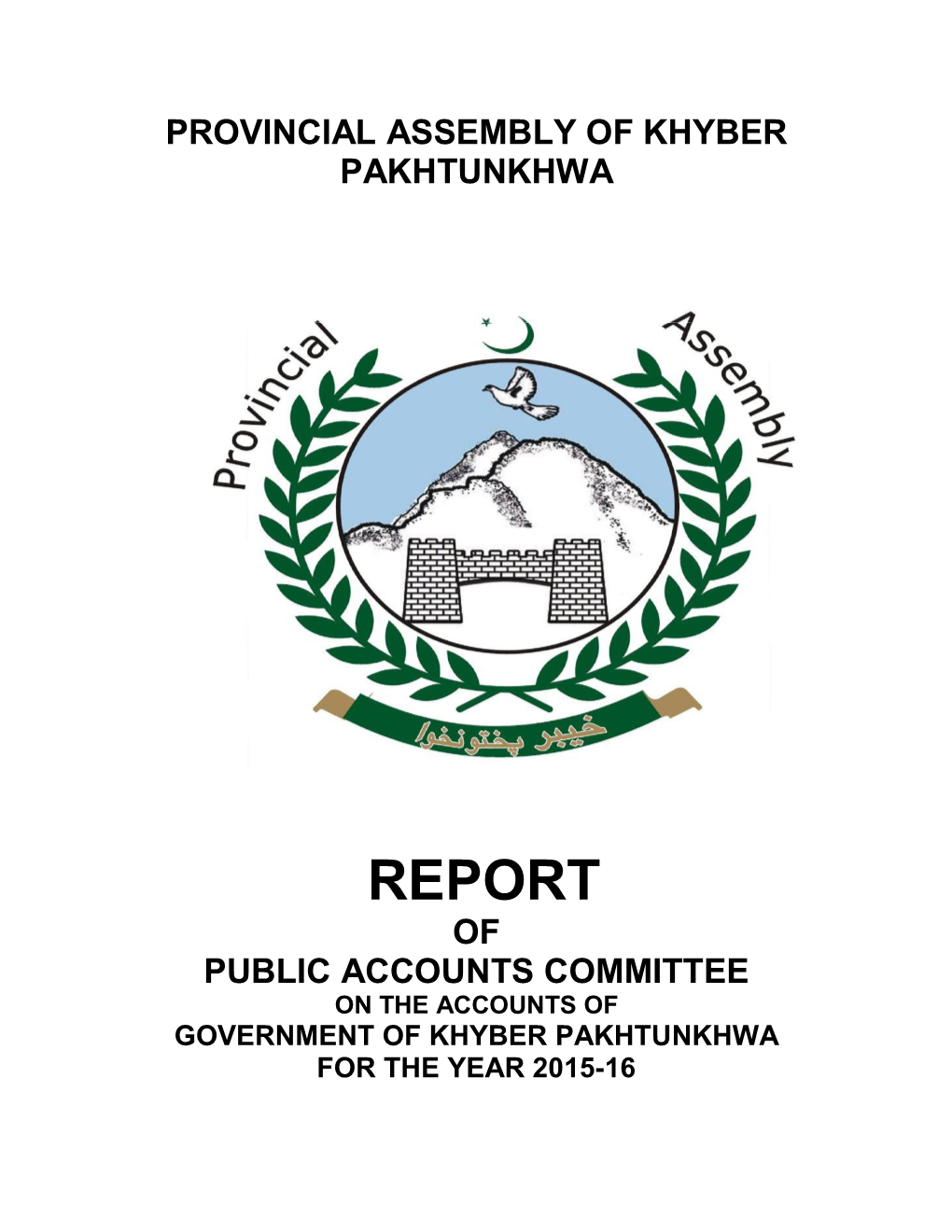 Report for the Year 2015-16 Comprising Two Hundred & Forty One (241) Paras in Its Twenty (20) Sittings and Made the Following Recommendations