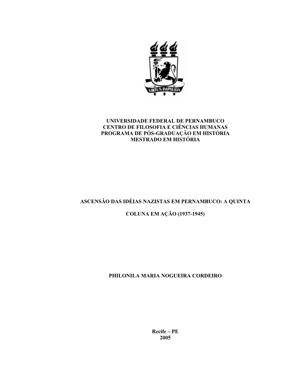 Universidade Federal De Pernambuco Centro De Filosofia E Ciências Humanas Programa De Pós-Graduação Em História Mestrado Em História