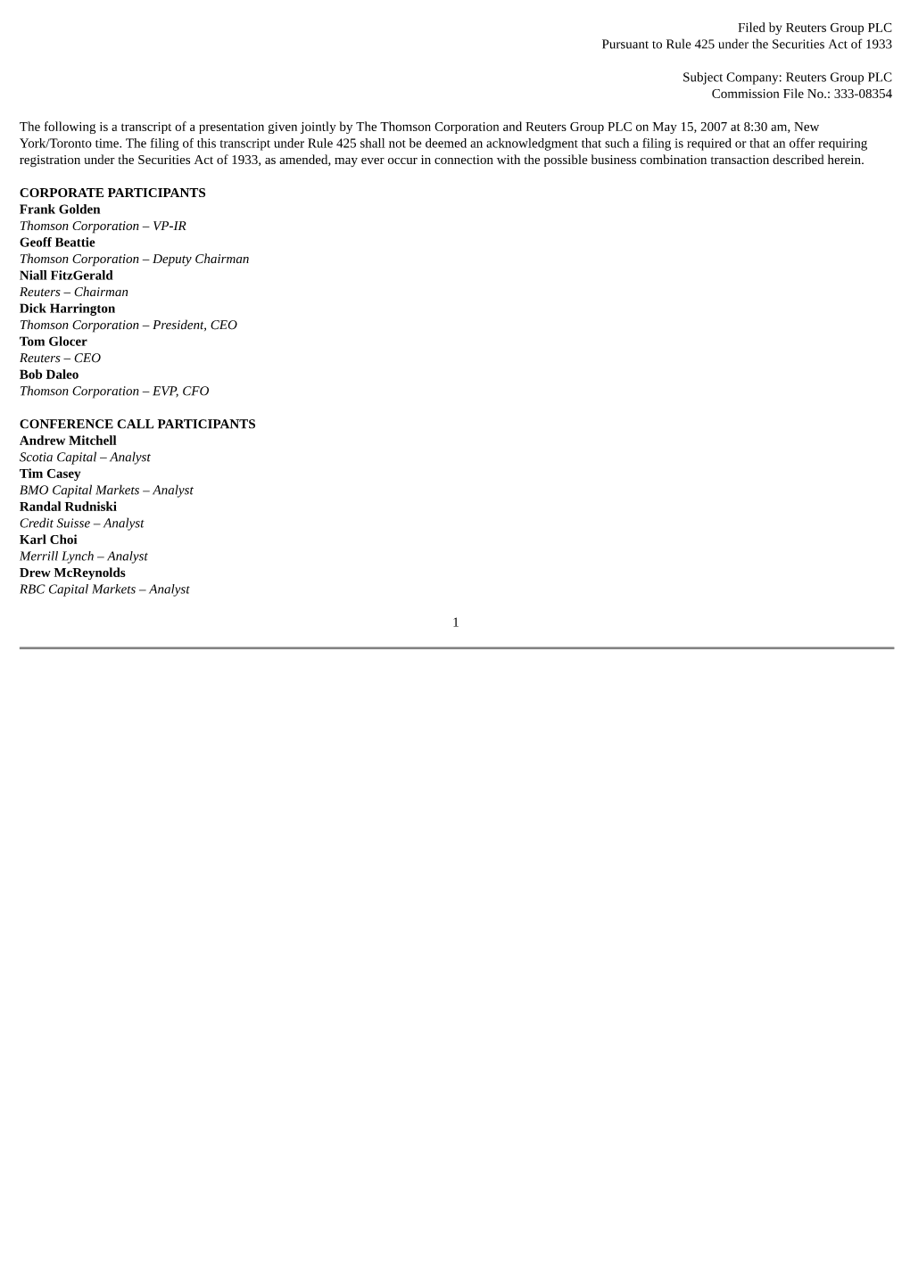 Filed by Reuters Group PLC Pursuant to Rule 425 Under the Securities Act of 1933 Subject Company